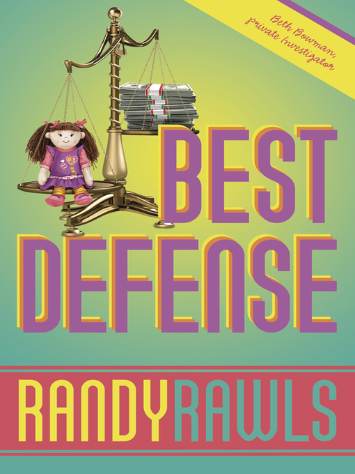 Title details for Best Defense by Randy Rawls - Available